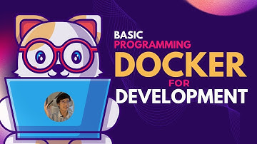 รู้จักกับ Docker สำหรับการ development
