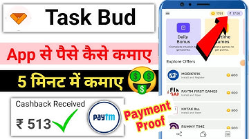 Task Bud App Se Paise Kaise Kamaye | Taskbud App Payment Proof | New Paytm Earning App Today