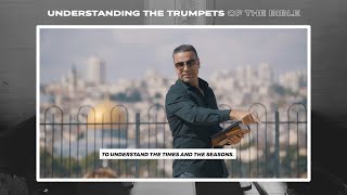 Amir Tsarfati: Understanding the Trumpets of the Bible