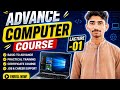 Lacture -01 about Advance Computer course Explain in detail and Lacture only how to ON and OFF