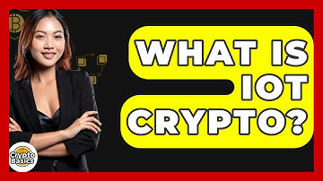 What Is Iot Crypto? - CryptoBasics360.com