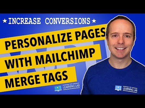 MailChimp Merge Tags - Personalize Your Landing Pages For Higher Conversions