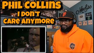 Phil Collins - I Don’t Care Anymore | REACTION