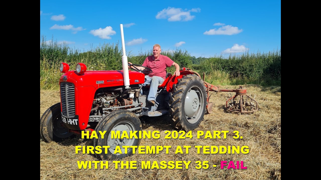 HAY MAKING 2024 PART 3.FIRST ATTEMPT AT TEDDING WITH THE 35
