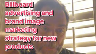 Billboard advertising and brand image marketing strategy for new products
