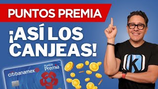 Puntos Premia Citibanamex: ¿Cómo y dónde usar tu Tarjeta Puntos Premia?