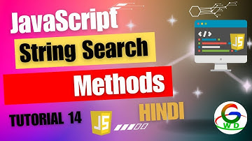 JavaScript String Search Methods || Guri Web Developer || JavaScript Tutorials in Hindi