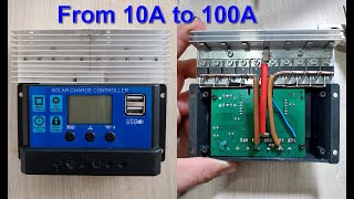 Make solar charge controller from 10A to 100A