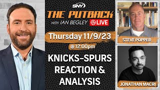 Ian Begley, Steve Popper, and Jonathan Macri react to Knicks-Spurs | The Putback | SNY