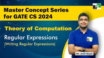 MCS for GATE CS 2024 | TOC | L-9 | Regular Expressions | Writing Regular Expression | Amit Goyal Sir
