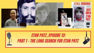 The Long Search For Etan Patz, Part 1