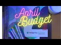 APRIL 2021 BUDGET WITH ME!