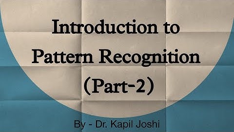 Pattern Recognition Lecture no 2|Concept of Paradigms of Pattern Recognition|Kapil Joshi tutorials|