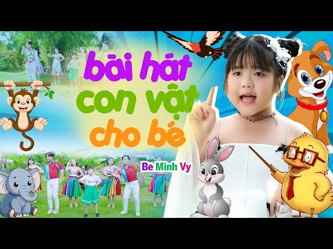 Bài Hát Con Vật Cho Bé Mầm Non - Nhạc Thiếu Nhi Vui Nhộn Hay Nhất