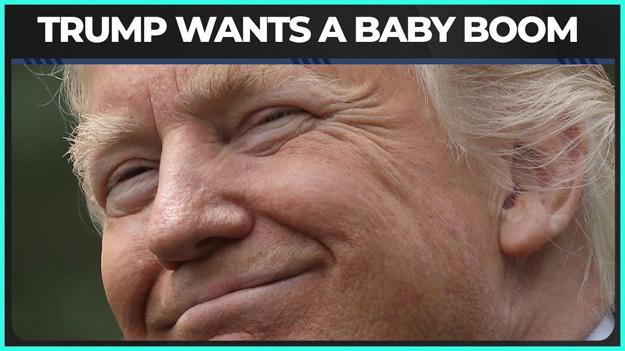 Trump Wants You To Have More Kids