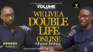 We Live a Double Life Online | AI Governance &amp; Data Privacy | Alhassan Ibrahim | Volume w FemiDLive