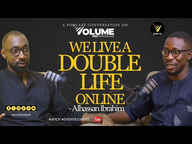 We Live a Double Life Online | AI Governance & Data Privacy | Alhassan Ibrahim | Volume w FemiDLive