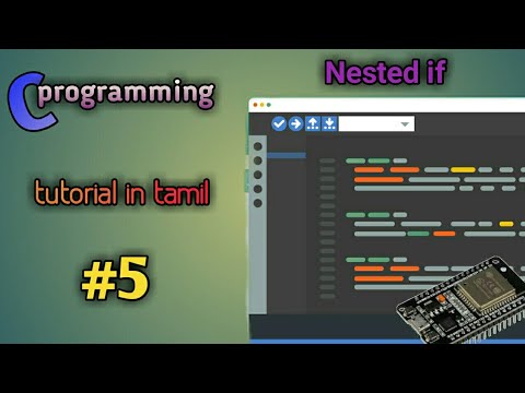 c basic | nested if in c program | electronic tamil | c basic part#5