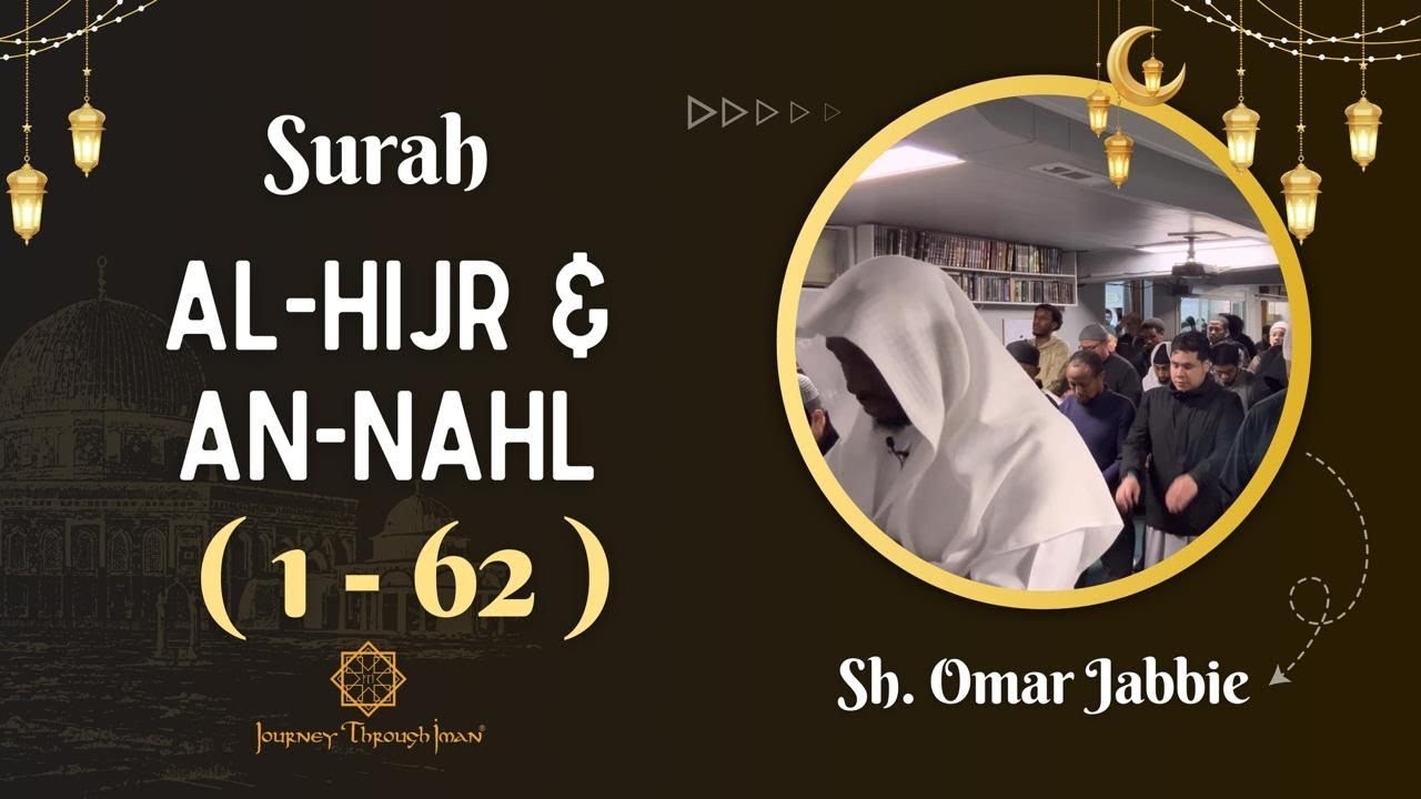 RAMADAN 2025 SURA AL-HIJR & AN-NAHL 1-26