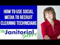 Don&#39;t Do This When Using Social Media To Recruit Cleaning Technicians #94