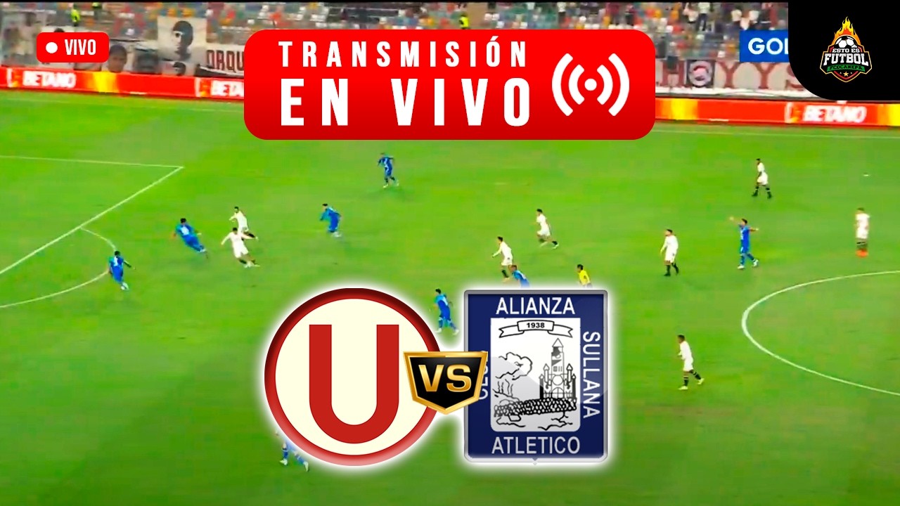 UNIVERSITARIO VS ALIANZA ATLÉTICO EN VIVO 🔴 APERTURA LIGA 1 2026 - YouTube