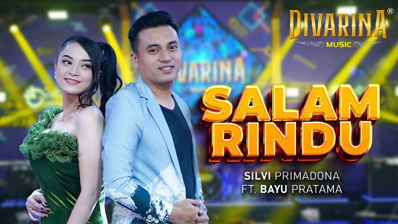 SALAM RINDU - BAYU PRATAMA ft SILVI DIVARINA - DIVARINA MUSIC
