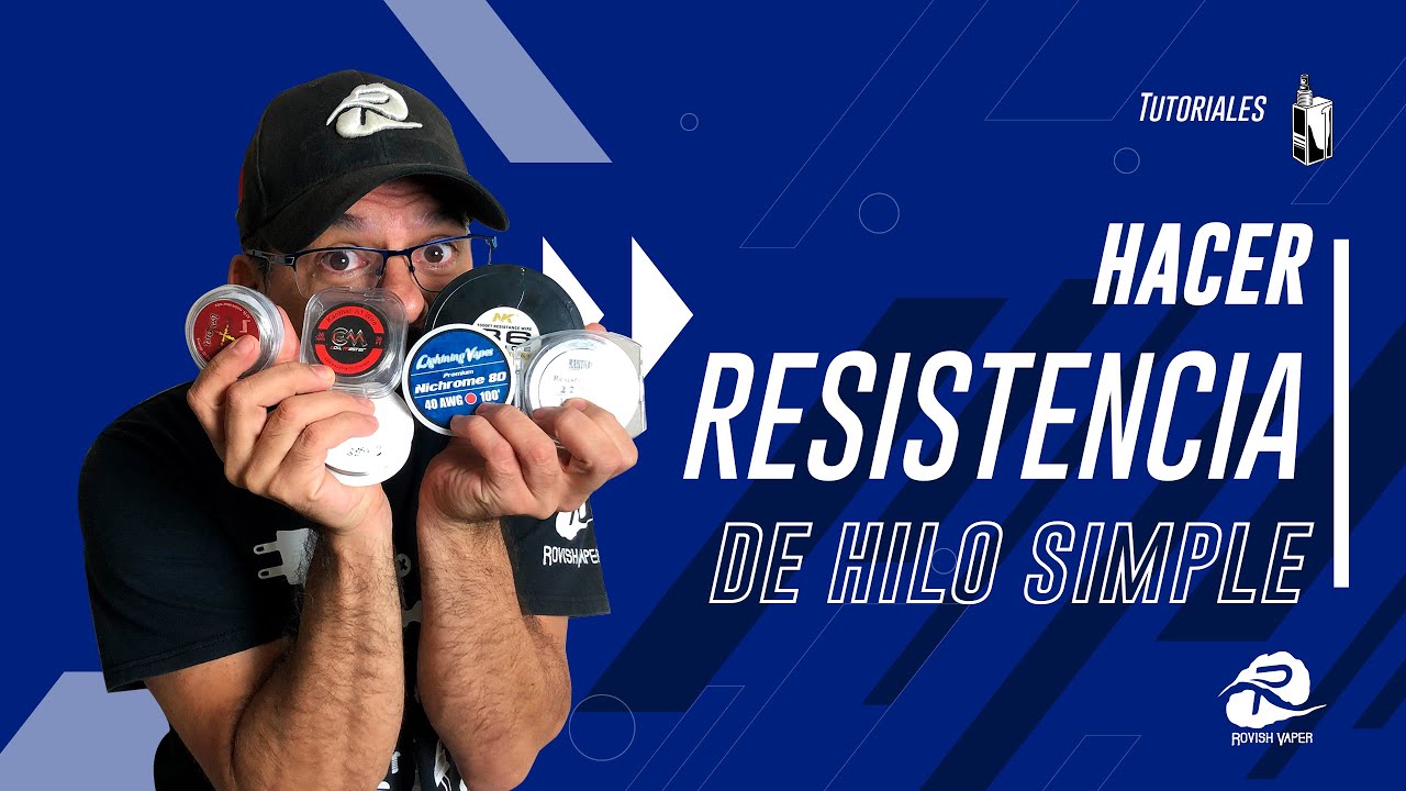 Tutorial de Resistencias para vapeo de Hilo Simple
