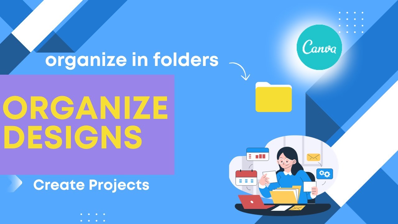 #tutorial 8: |How to properly organise your designs using folders in Canva | Projects and folders