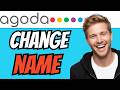 How To CHANGE NAME In Agoda Profile (QUICK &amp; EASY) 2026