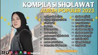 SHOLAWAT POPULER - MUHASABAH CINTA - ANISA RAHMA - FULL ALBUM 2023