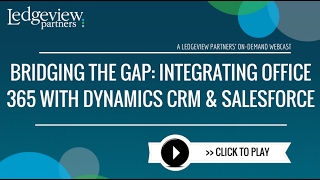 Bridging the Gap: Integrating Office 365 with Dynamics CRM and Salesforce