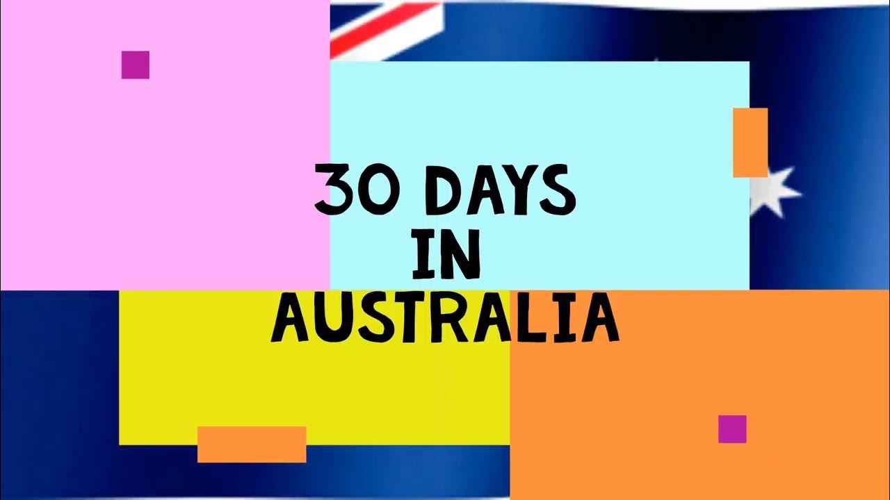 30 Days In Australia YouTube 30-days-in-australia-youtube