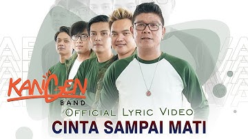 Kangen Band - Cinta Sampai Mati (Official Lyric Video)