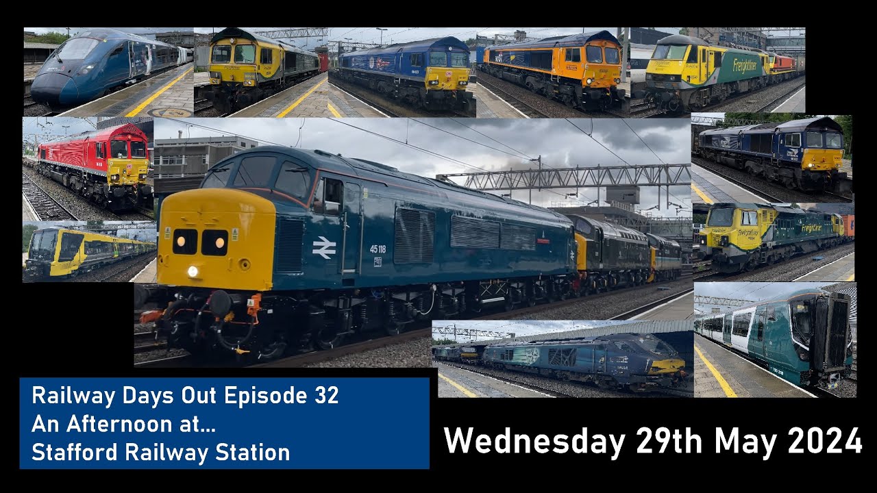45118 Returns to the Main Line | Railway Days Out Ep 32 | Trains at Stafford Railway Station 29/5/24