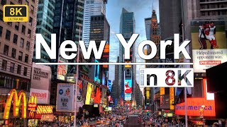 New York in 8K ULTRA HD - Capital of Earth (60FPS)