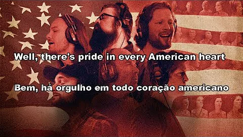 Home free - God bless the USA (Lyrics/Tradução BR)