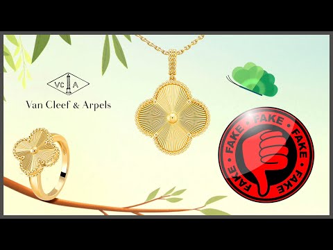 Как отличить оригинальные ювелирные изделия  Van Cleef & Arpels от подделки?