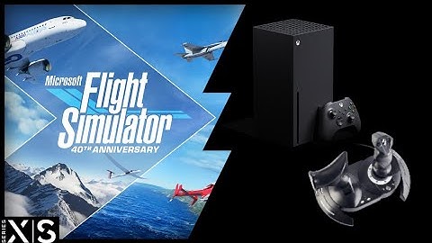 Xbox Series X | Flight Simulator 40th Ann. | Graphics test/Hotas 1 test