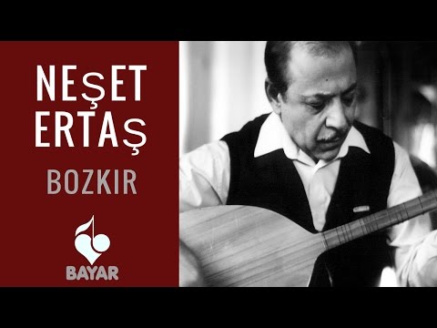 Neşet Ertaş - Bozkır