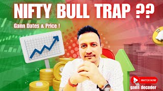 Nifty Bull Trap ?? New ATH ?? Nifty View I Banknifty view I Gann Date IGann Astrology I Gann decoder