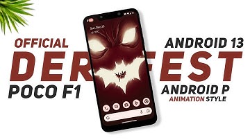 POCO F1 - Derpfest Official - Android 13 - Android P Animation Style & December Security Patch