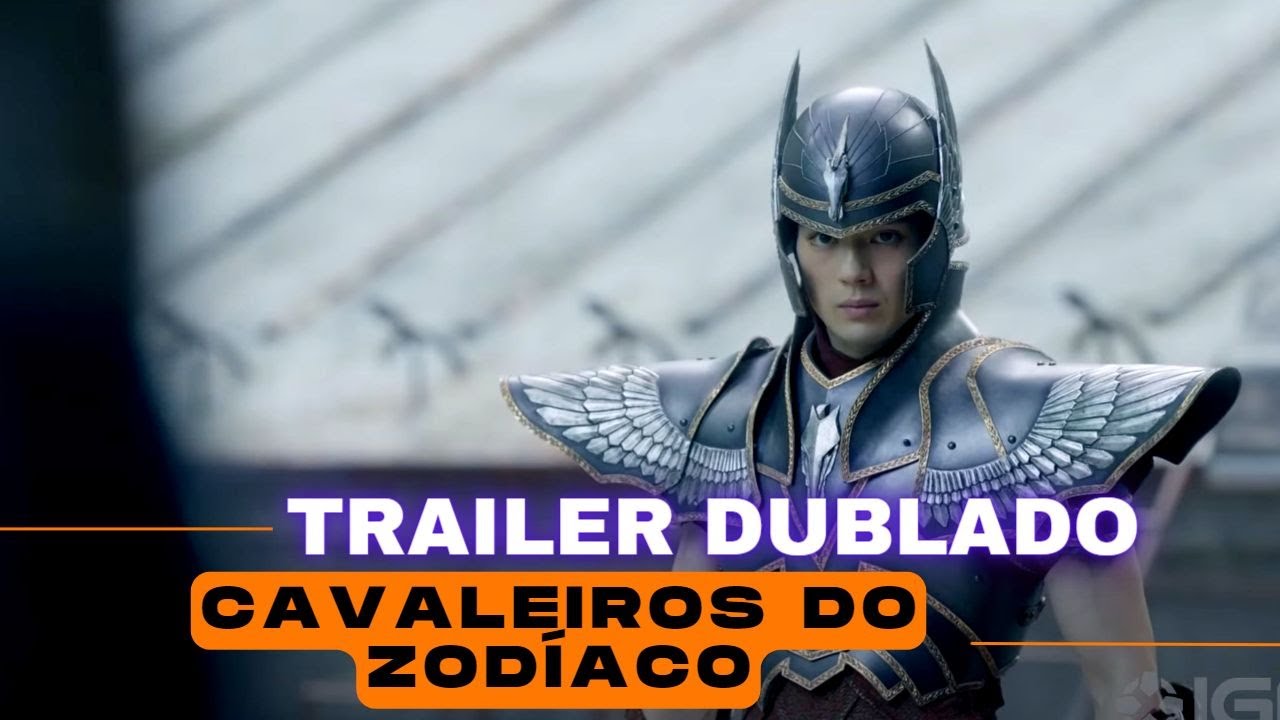 Finalmente: trailer dublado do filme Os Cavaleiros do Zodíaco
