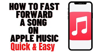 HOW TO FAST FORWARD A SONG ON APPLE MUSIC screenshot 3