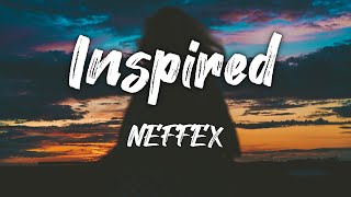 NEFFEX - INSPIRED (Lyrics)