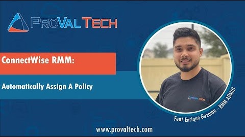 ConnectWise RMM: Automatically Assign A Policy