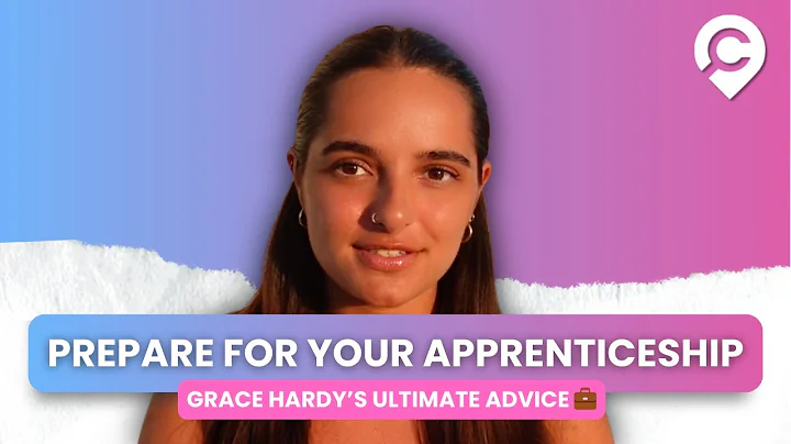 How to Prepare for Your Apprenticeship: Grace Hardy’s Ultimate Advice 💼