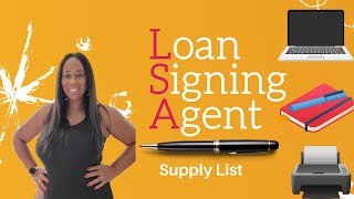 Loan Signing Agent/Notary Supply List