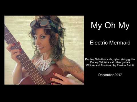 ⁣My Oh My - Electric Mermaid