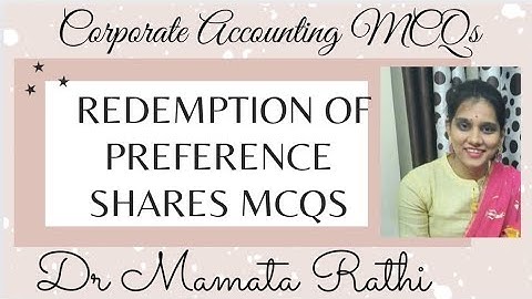 Corporate Accounting MCQs।Redemption of Preference Shares MCQs। MCQs B.com SY। Dr Mamata Rathi।