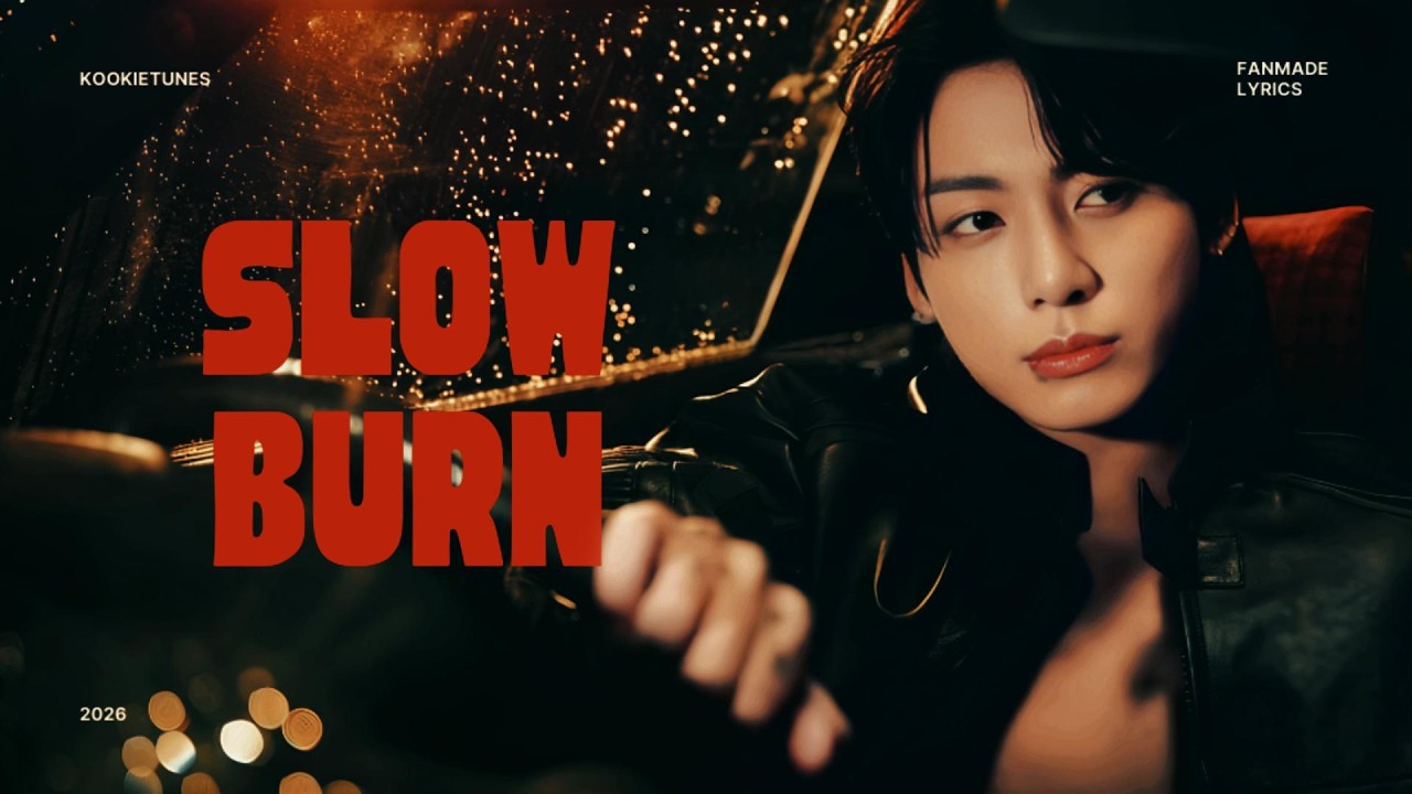 ' slow burn '  -  전정국 (Jungkook )  Official Lyrics | Fanmade